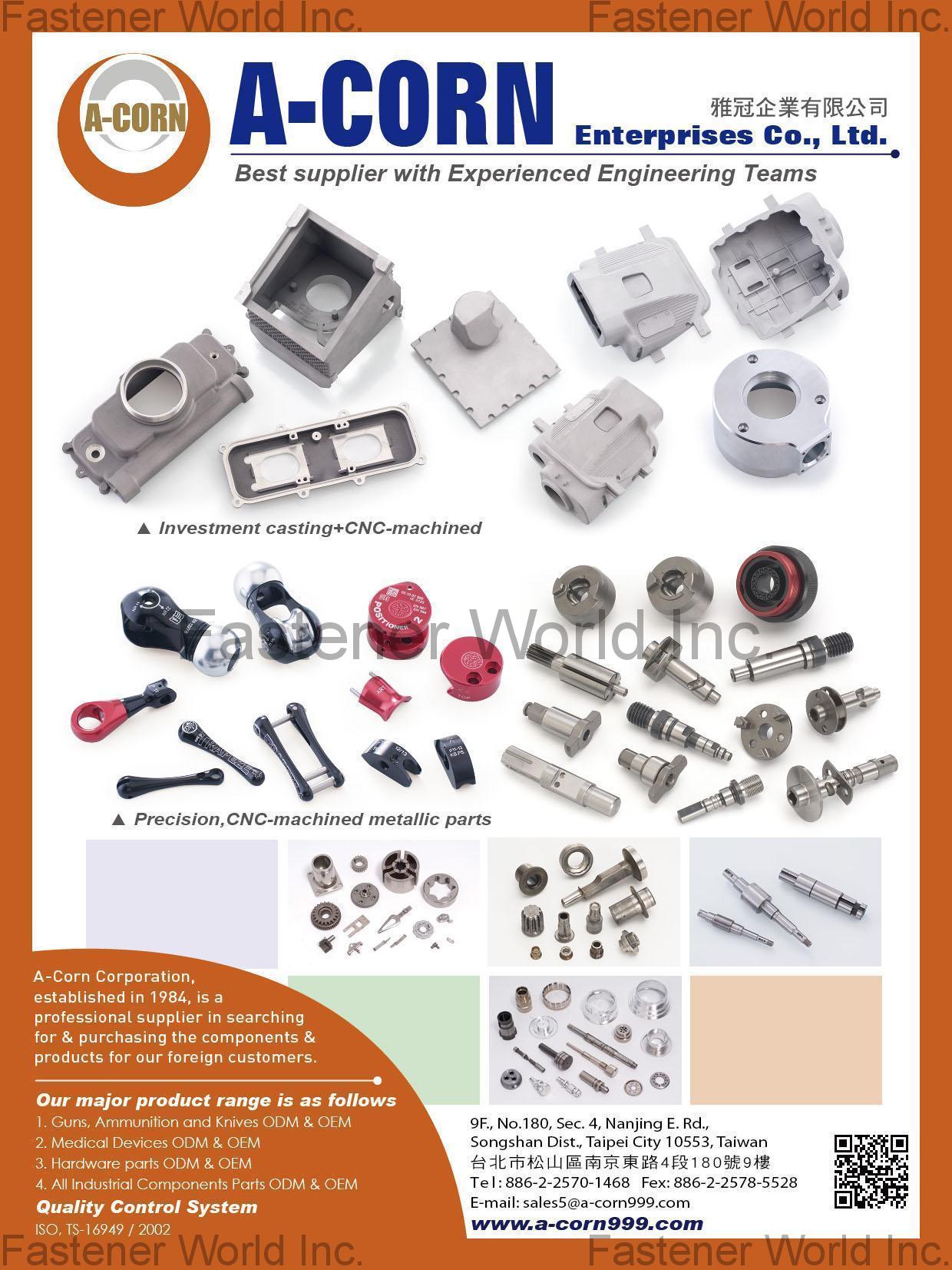 A-CORN ENTERPRISES CO., LTD. , Investment Casting, Cnc-machined, Precision parts , Cnc Machining Parts