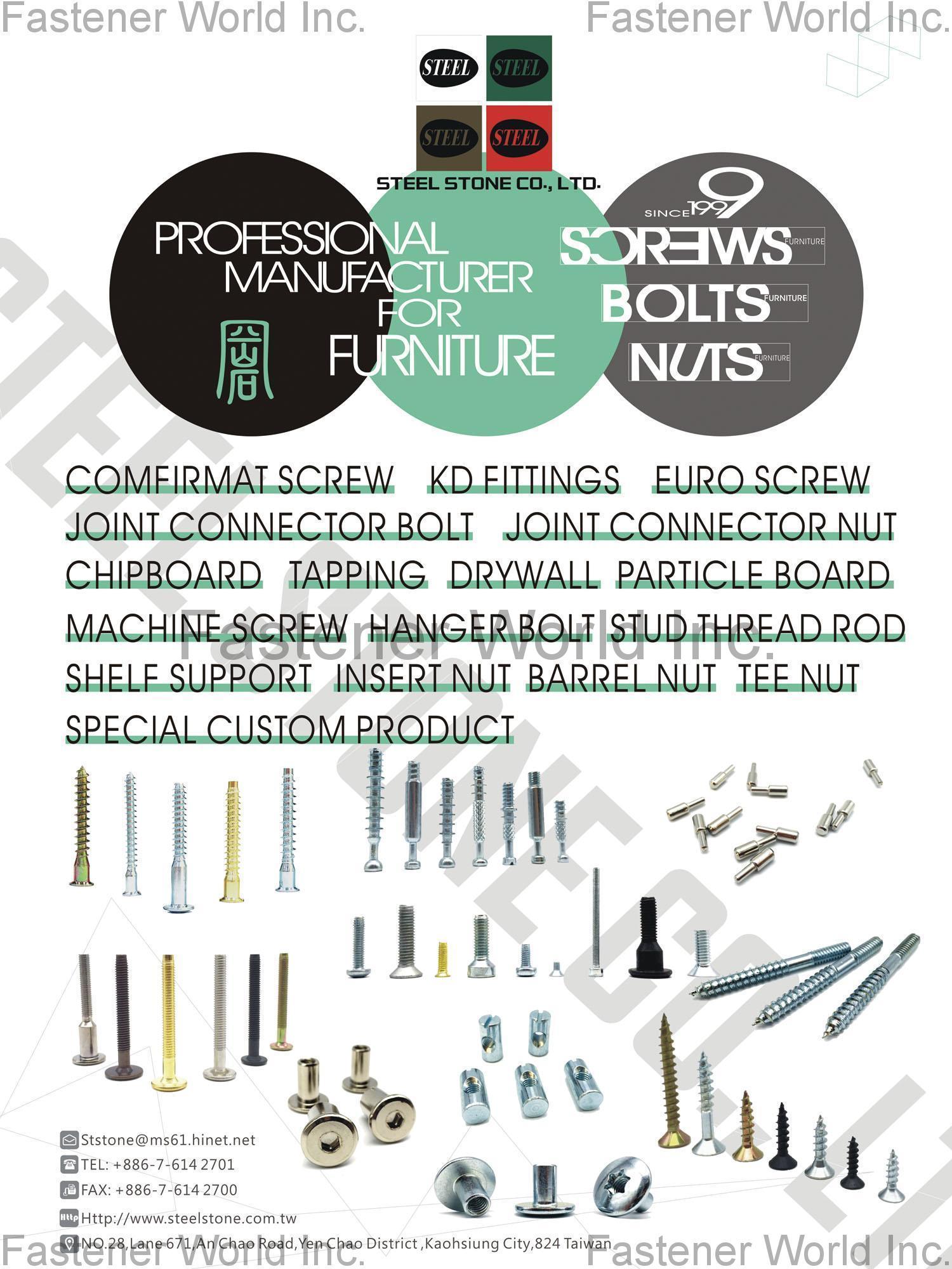 STEEL STONE CO., LTD.  , CONFIRMAT SCREWS, KD FITTINGS, JOINT CONNECTOR BOLTS, JOINT CONNECTOR NUTS, CHIPBOARD SCREW, PARTICLE BOARD SCREW, DRYWALL SCREW, TAPPING SCREW, MACHINE SCREW, EURO SCREW, HANGER BOLT, STUD THREAD ROD, SHELF SUPPORT, INSERT NUT, BARREL NUT, TEE NUT, CUSTOM-MADE PRODUCTS , Chipboard Screws