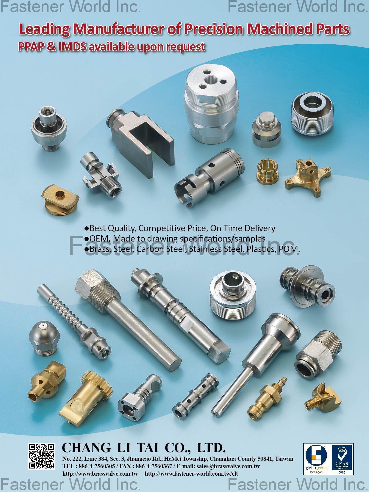 CHANG LI TAI CO., LTD. , Precision Machined Parts, Brass, Stainless Steel, Steel, Carbon Steel, Aluminum, Zinc, Plastics, PoM. OEM/ODM orders are welcome.  , Cnc Machining Parts