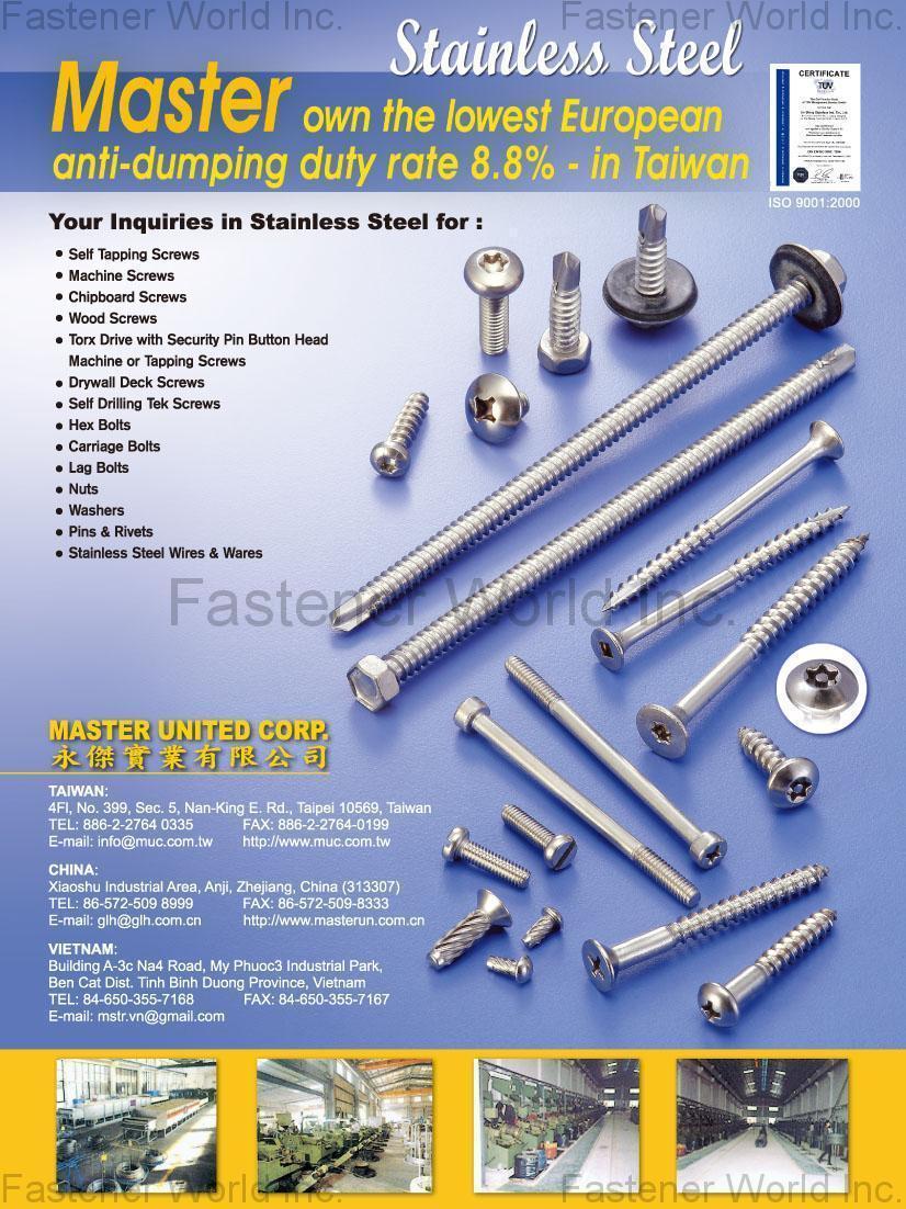 MASTER UNITED CORP.  , Self Tapping Screw, Machine Screw, Chipboard Screw, Wood Screw, Torx Drive with Security Pin Button Head Machine or Tapping Screws, Drywall Deck Screw, Self Drilling Tek Screw, Hex Bolts, Carriage Bolt, Lag Bolts, Nuts, Washer, Pins & Rivets, Stainless Steel Wire & Wares , All Kinds of Screws