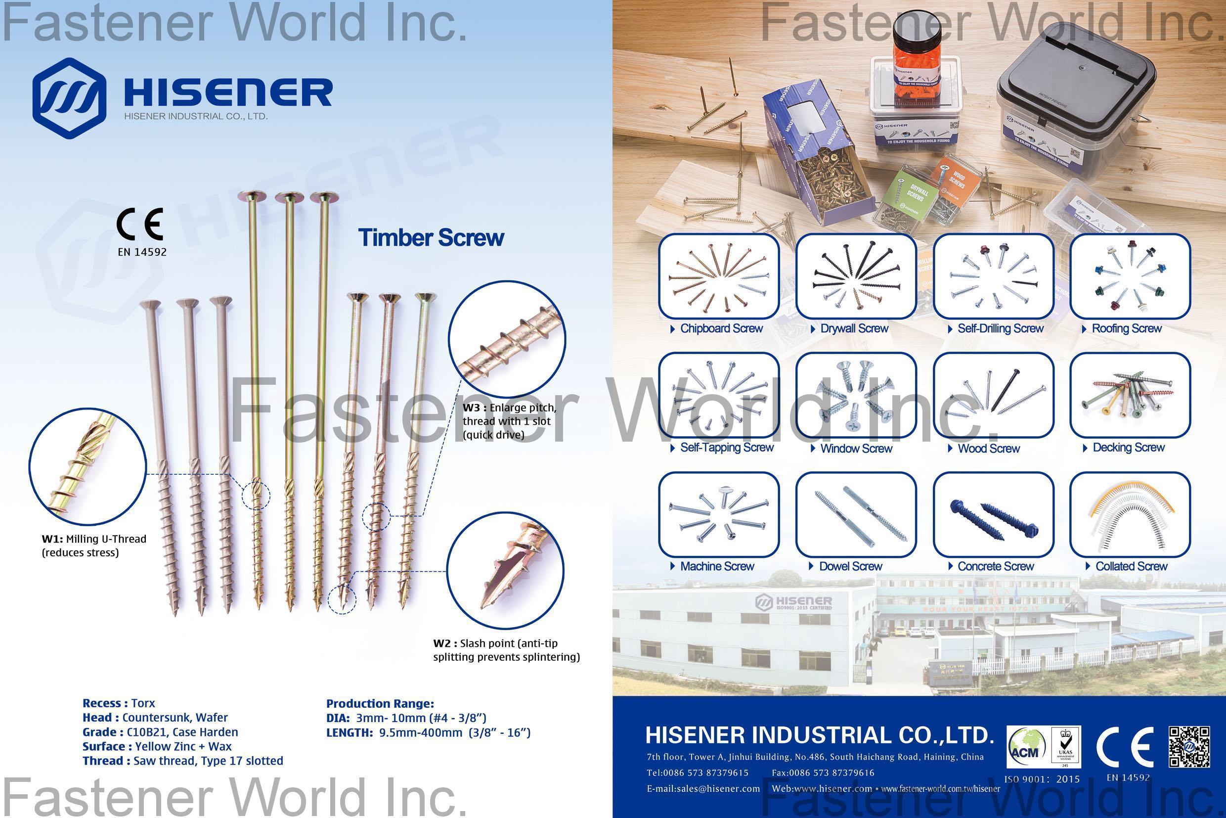 HISENER INDUSTRIAL CO., LTD. , Timber Screw, Decking Screws , Chipboard Screws