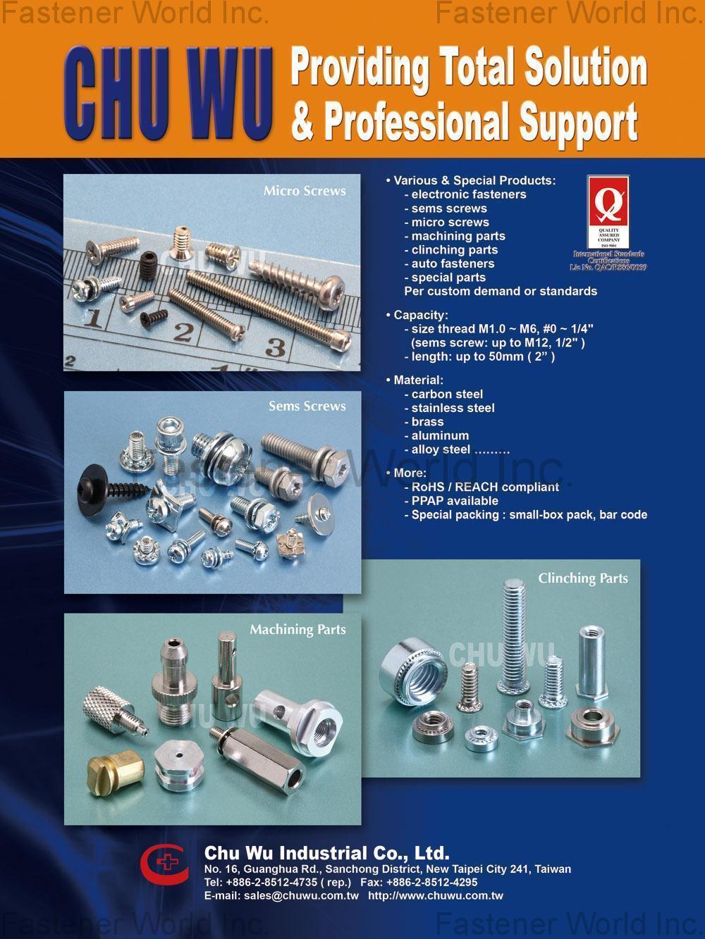 CHU WU INDUSTRIAL CO., LTD.  , Electronic Fasteners, Sems Screw, Micro Screw, Machining Part, Clinching Part, Special screw , All Kinds of Screws