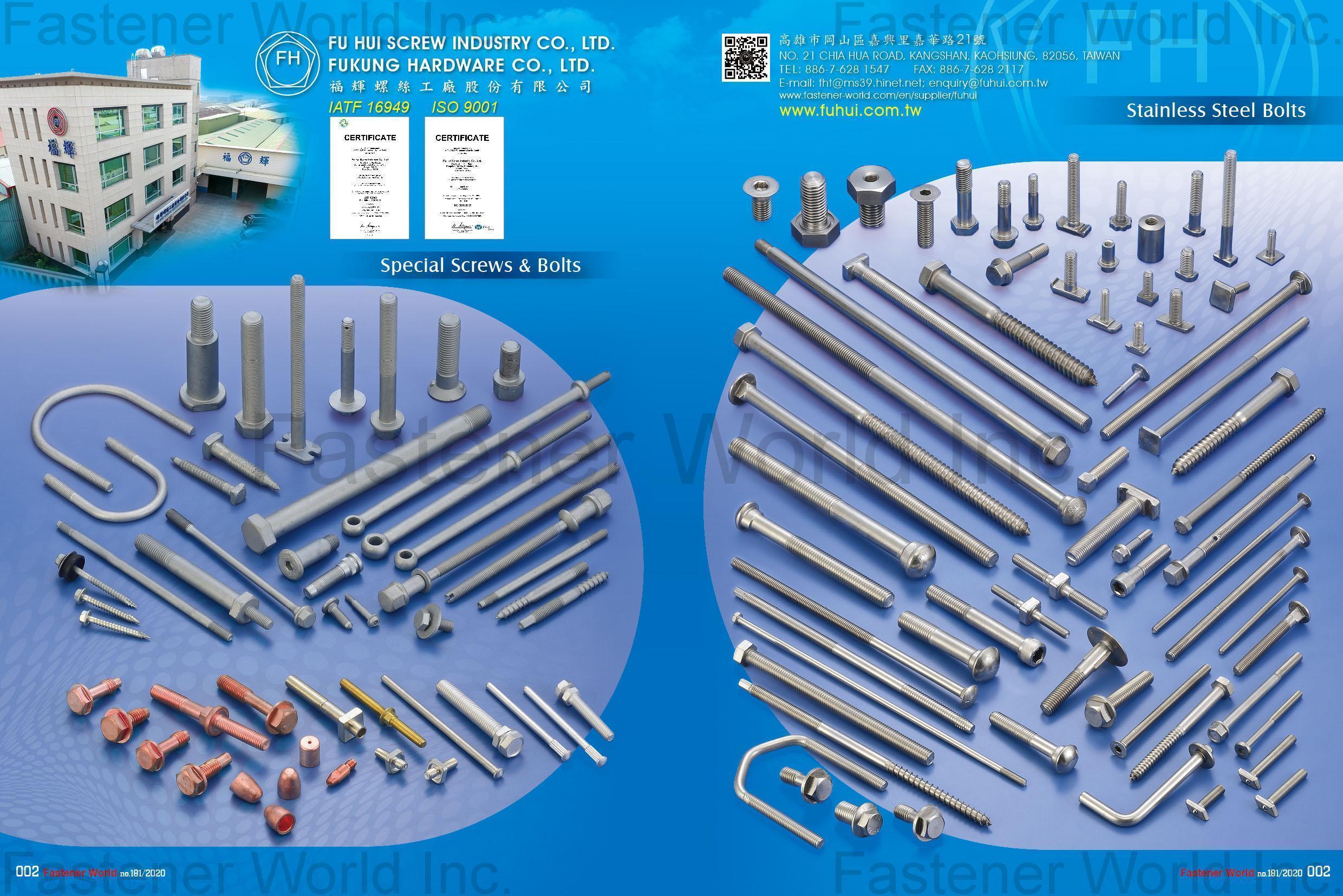 FU HUI SCREW INDUSTRY CO., LTD. (FUKUNG  HARDWARE  CO.  LTD.) , Special Screws & Bolts, Stainless Steel Bolts, Special Material Bolts, Custom Engineered Parts, Custom-Design Bolts, Stainless Steel Special Parts, Stainless Steel & Carbon Steel T-Bolts, Class 8.8, 10.9, 12.9 Automotive & Industrial Components , Stainless Steel Bolts