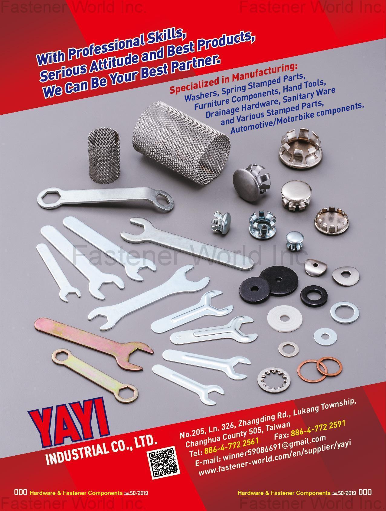 YAYI INDUSTRIAL CO., LTD. , Washers,Spring Stamped Parts,Furniture Components,Hand Tools,Drainage Hardware,Sanitary Ware,Stamped Parts,Automotive Components,Motorbike Components