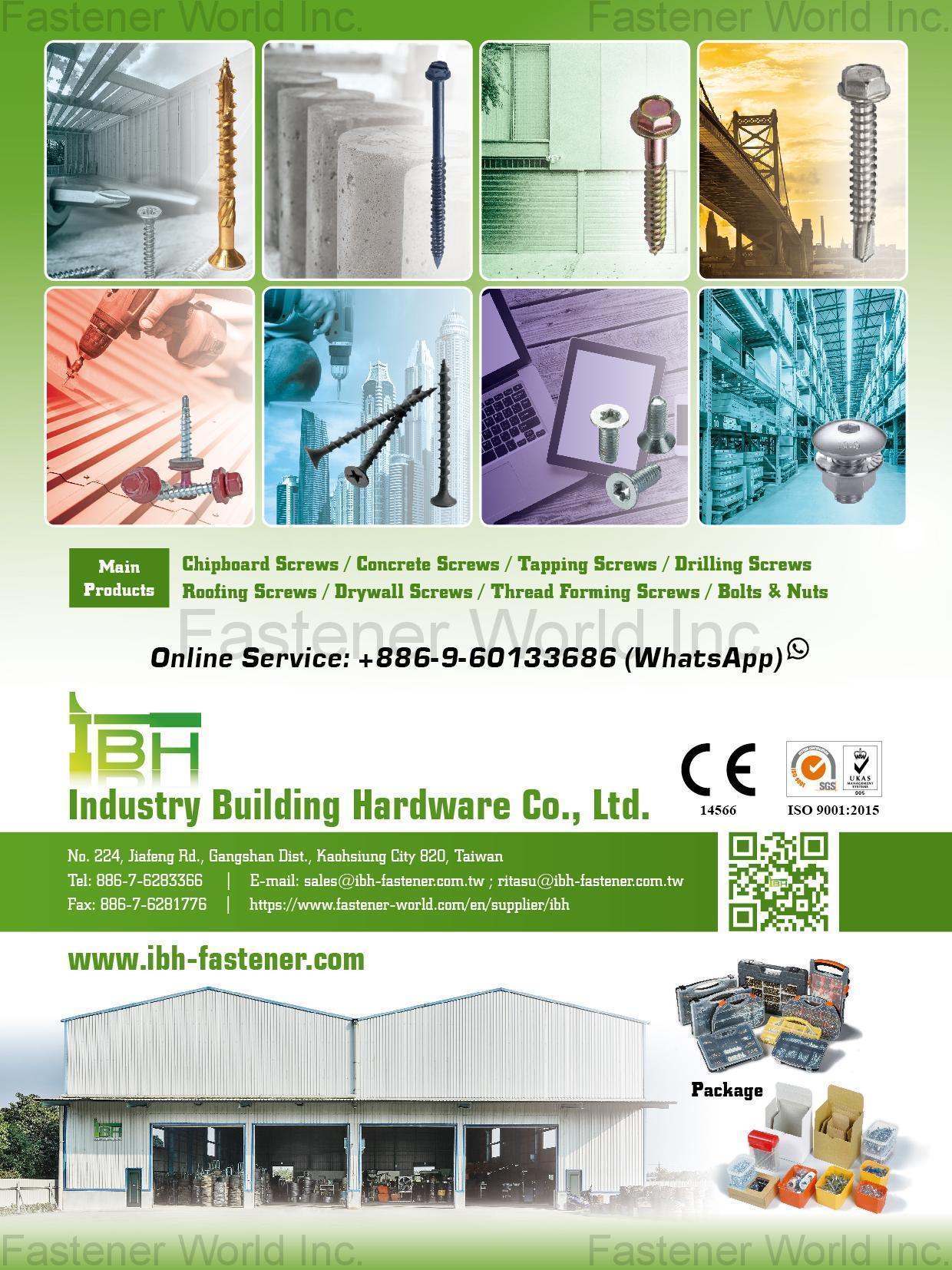 INDUSTRY BUILDING HARDWARE CO., LTD. , Chipboard Screws, Concrete Screws, Tapping Screws, Drilling Screws, Roofing Screws, Drywall Screws, Thread Forming Screws, Bolts & Nuts