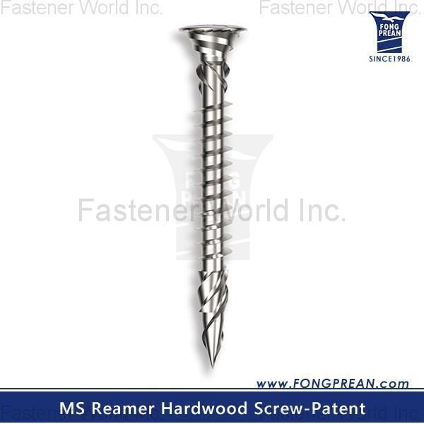 FONG PREAN INDUSTRIAL CO., LTD. , MS Reamer Hardwood Screw_Patent