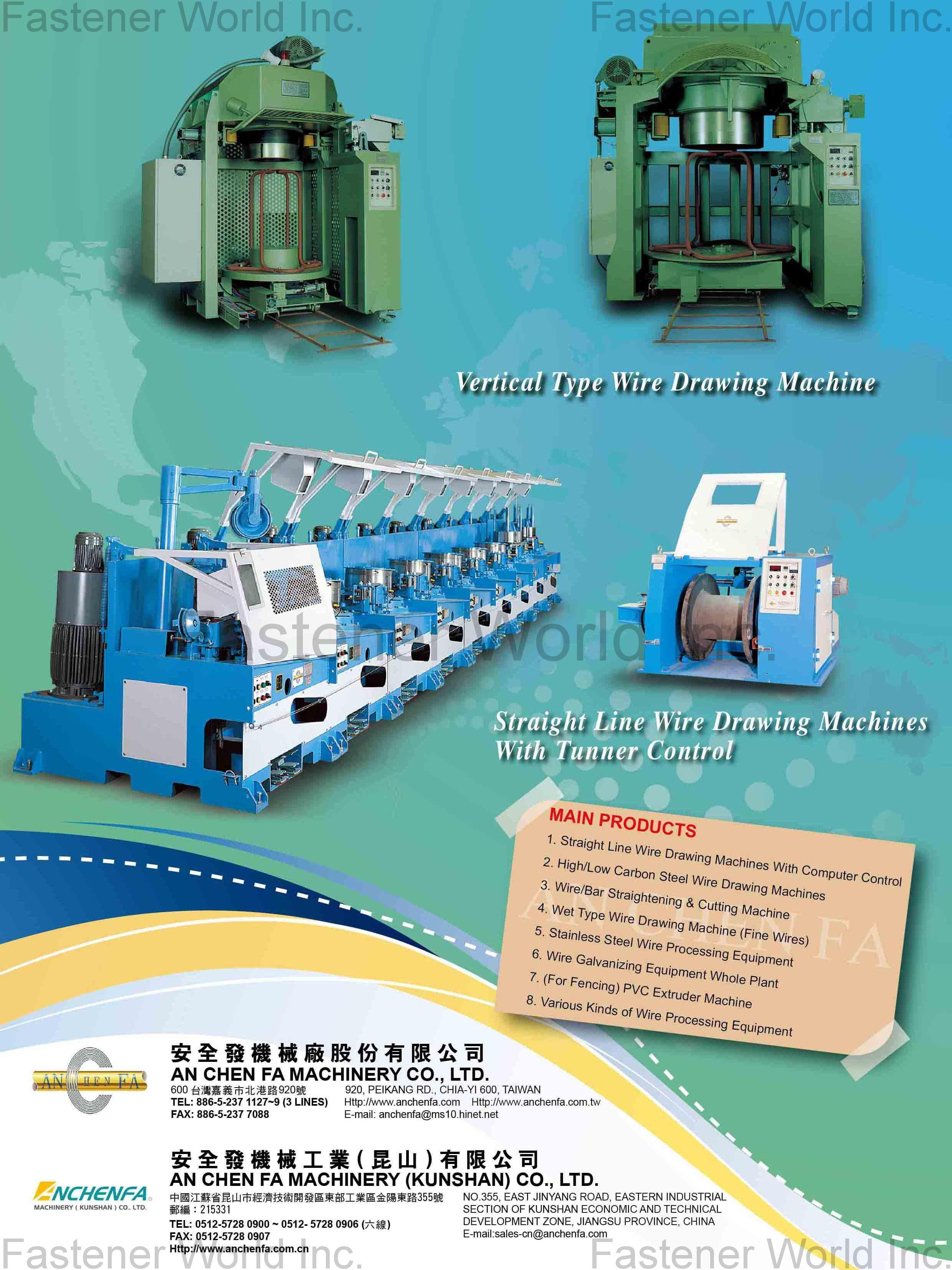AN CHEN FA MACHINERY CO., LTD.  , Vertical Type Wire Drawing Machine, Straight Line Wire Drawing Machines With Turner Control , Wire Drawing Machine