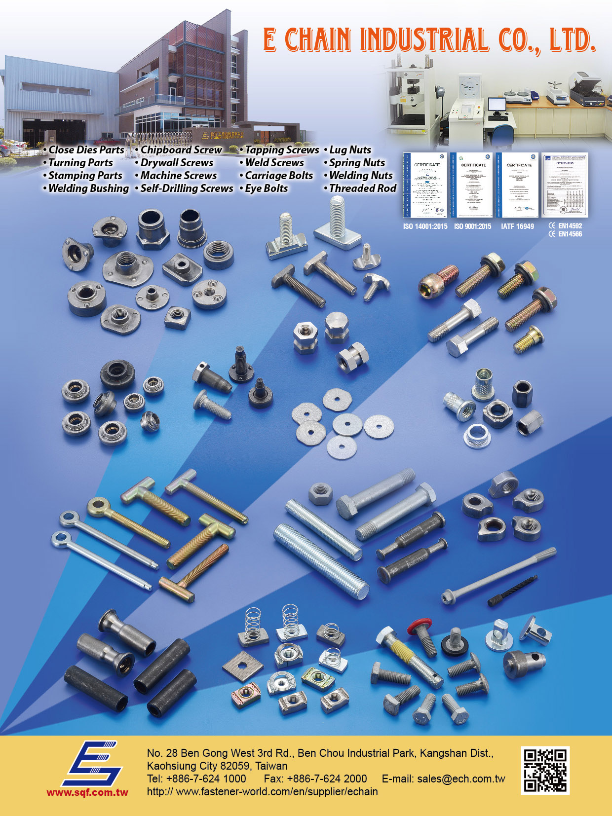 E CHAIN INDUSTRIAL CO., LTD. , Close Dies Parts, Chipboard Screws, Tapping Screws, Lug Nuts, Turning Parts, Drywall Screws, Weld Screws, Spring Nuts, Stamping Parts, Machine Screws, Carriage Bolts, Welding Nuts, Welding Bushing, Self-Driling Screws, Eye Bolts, Threaded Rod