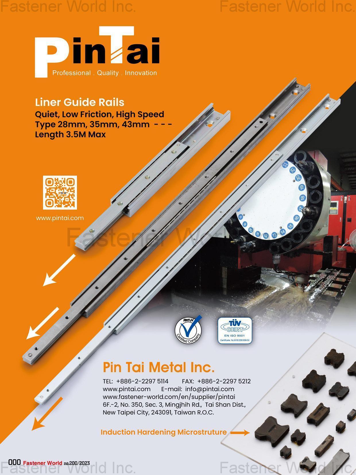 PIN TAI METAL INC. , Liner Guide Rails