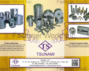 Tungsten carbide forging tools, cutting blade and cutting die for screw and nut.(TSUNAMI LTD. )