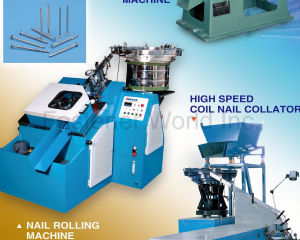 Nail, Making Machine, High Speed Coil Nail Collator, Nail Rolling Machine(K. TICHO INDUSTRIES CO., LTD. )