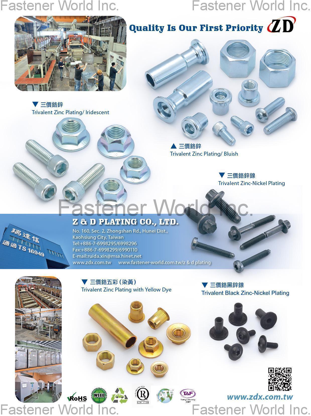 Z ＆ D Plating Co., LTD. , Zinc Plating with Trivalent Chrome, Zinc Plating with Yellow Dye, Zinc-Nicke / Trivalent Chromate, Zinc-Nickel Black / Trivalent Chromate , Zinc Plated