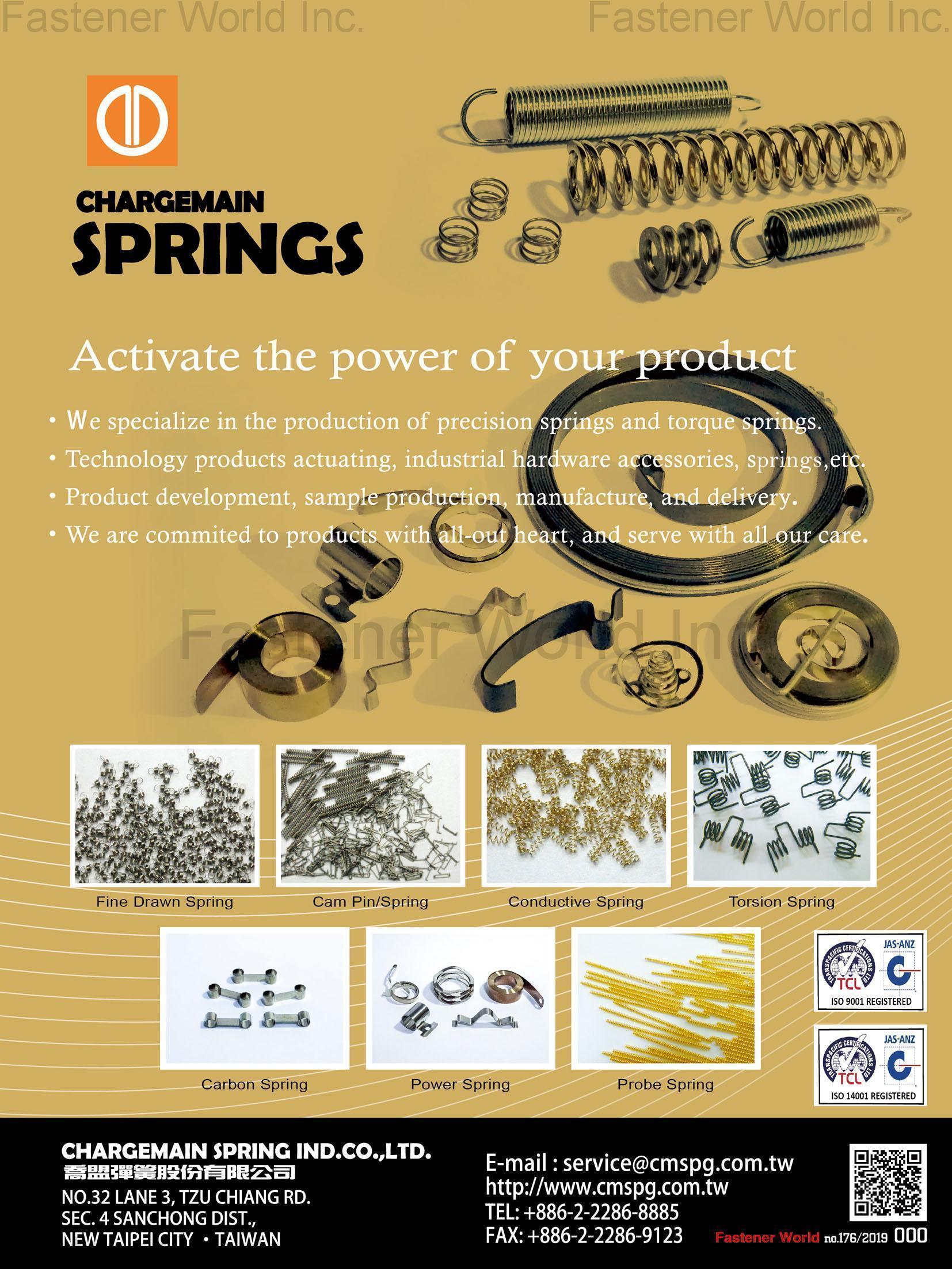 CHARGEMAIN SPRING IND CO., LTD. , Springs, Torque Springs, Fine Drawn Spring, Cam Pin/Spring, Conductive Spring, Torsion Spring, Carbon Spring, Power Spring, Probe Spring , Springs