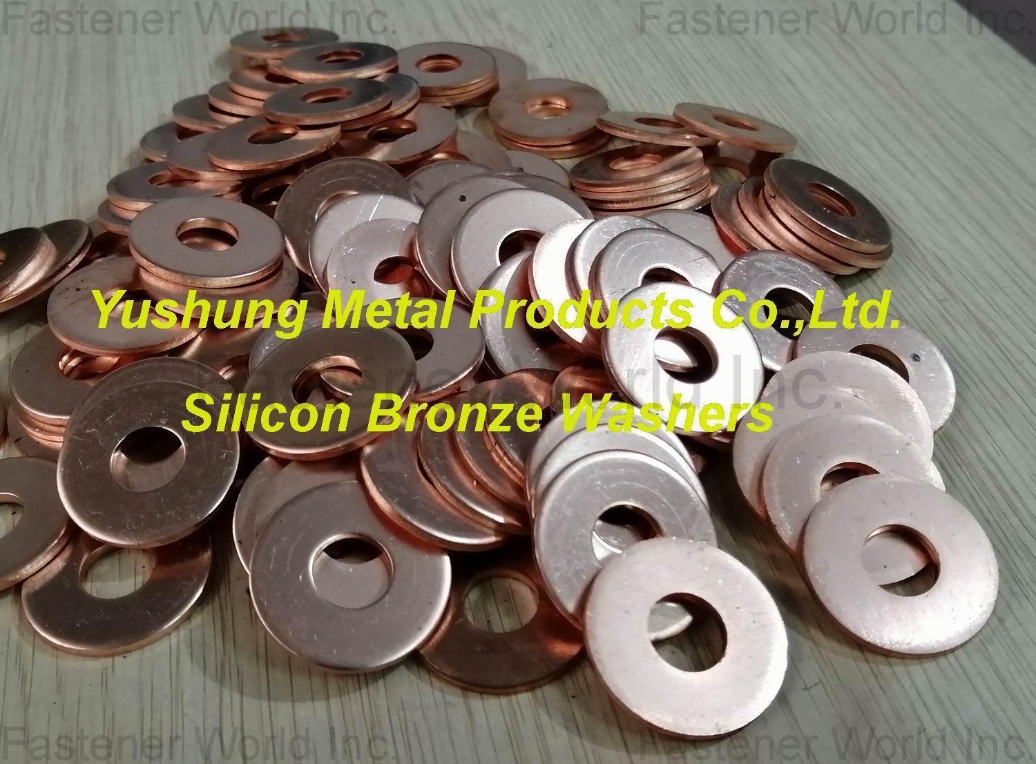 YUSHUNG METAL PRODUCTS CO., LTD. , Bronze washers silicon bronze flat washers