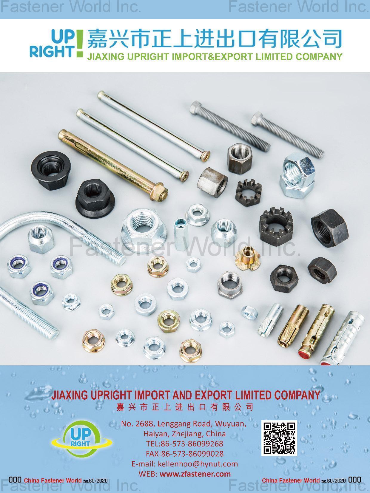 JIAXING UPRIGHT IMPORT AND EXPORT LIMITED COMPANY , Hexagon Nuts / Lug Nuts / Cap Nuts / Flange Nuts / Nylon Insert Nuts / Tee or T Nuts / Blind Nuts / Rivet Nuts