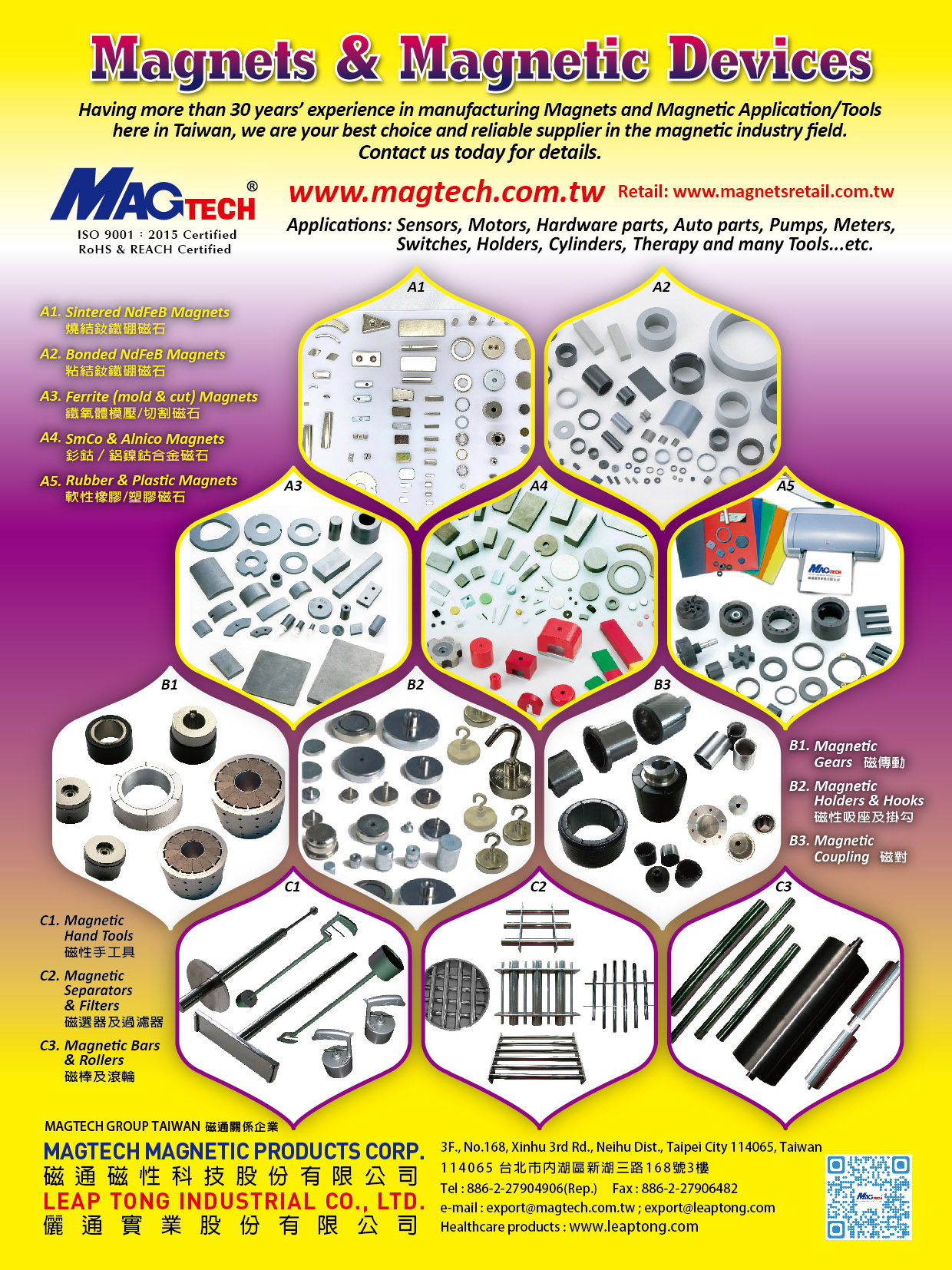 MAGTECH TAIWAN CORPORATION , Super Strength NdFeB Permanent Magnets, Ferrite Permanent Magnets, Flexible Permanent Magnets, SmCo Permanent Magnets, Alnico Metal Permanent Magnets, Plastic Magnets, Anion Permanent Magnets, Bio Magnets, Magnetic Holder, Magnetic Application Tools, Magnetic Parts, Magnetic Health Care Product