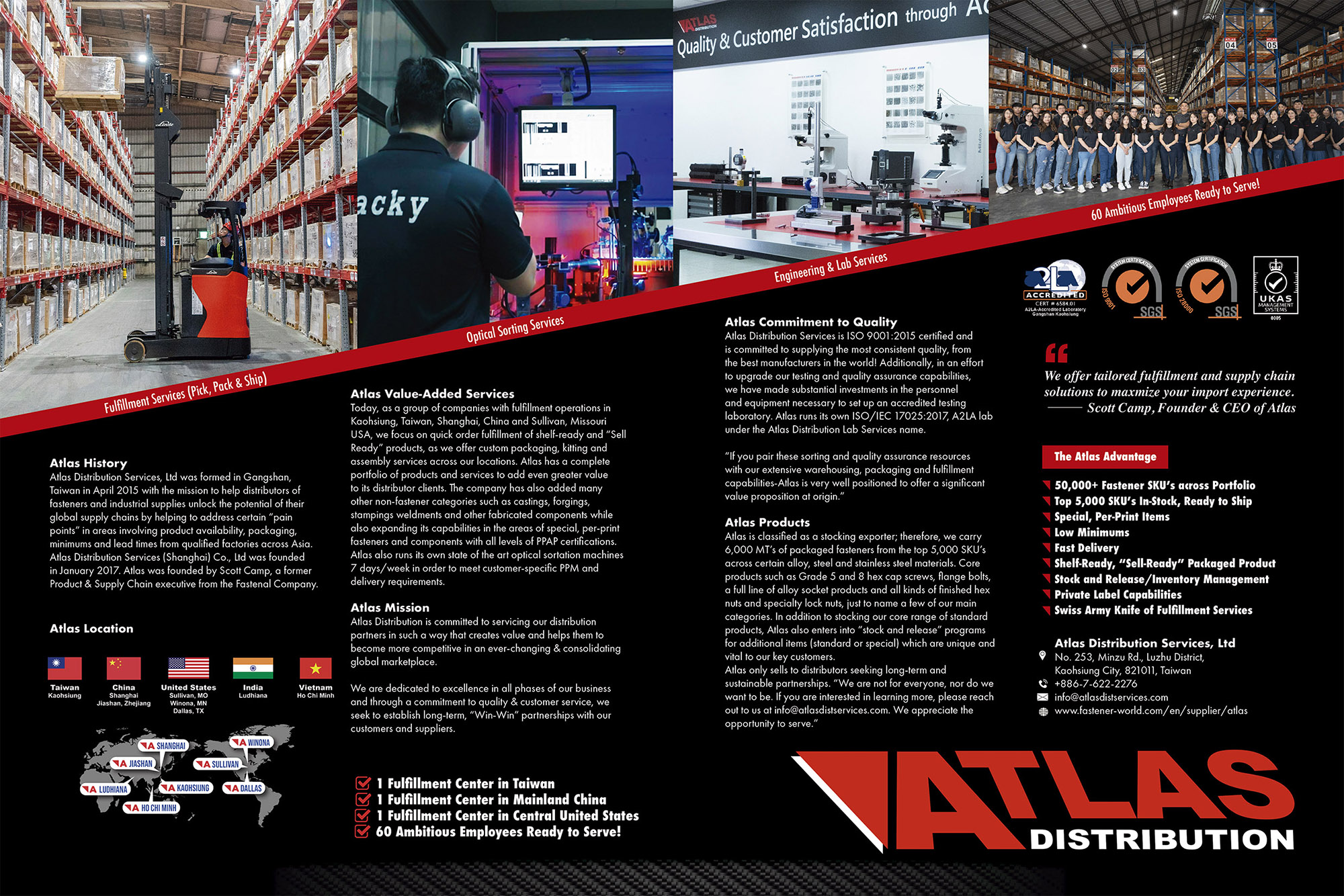 ATLAS DISTRIBUTION SERVICES LTD. , Atlas Distribution Services, Ltd was formed to help distributors of fasteners and industrial supplies unlock the potential of their global supply chains by helping to address certain 
