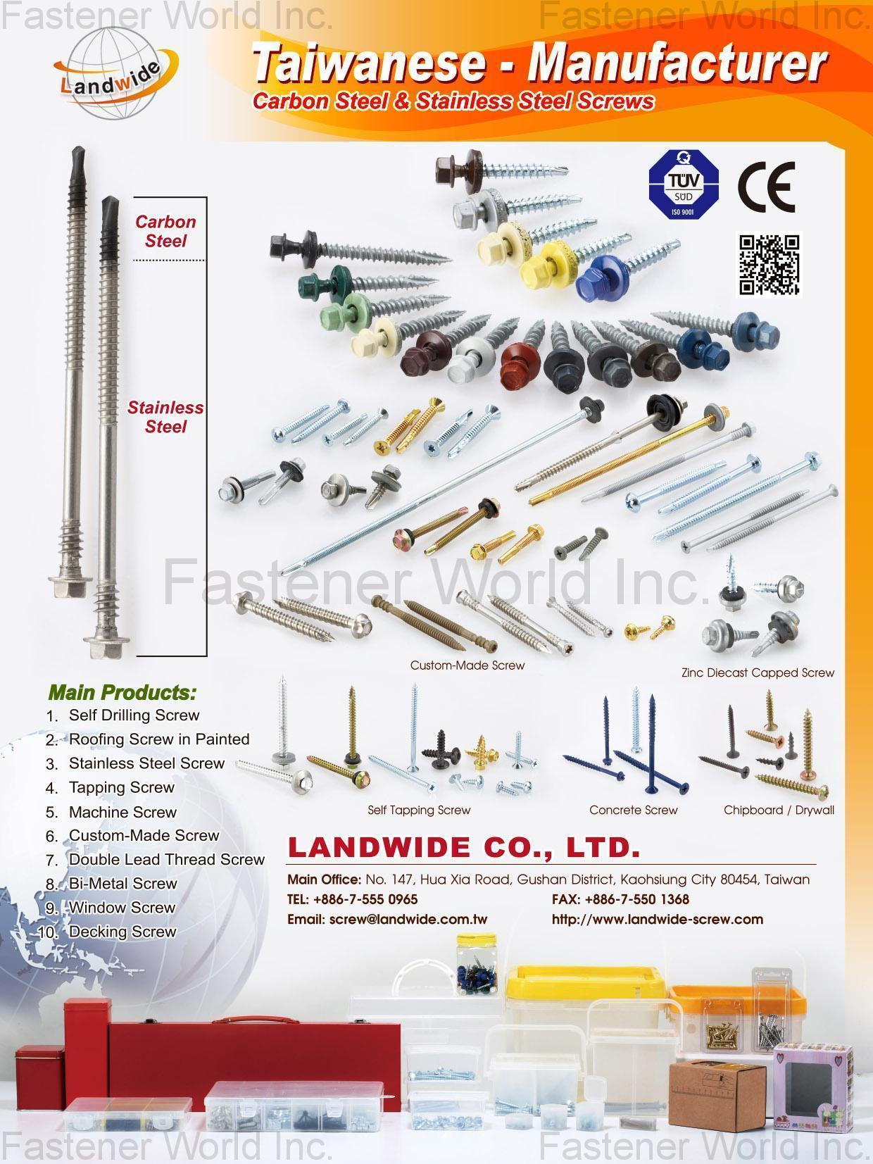 LANDWIDE CO., LTD.  , Self Drilling Screws, Stainless Steel Screw, Tapping Screws, Machine Screws, Custom-Made Screws, Double Lead Thread Screws, Bi-Metal Screws, Window Screws, Decking Screws