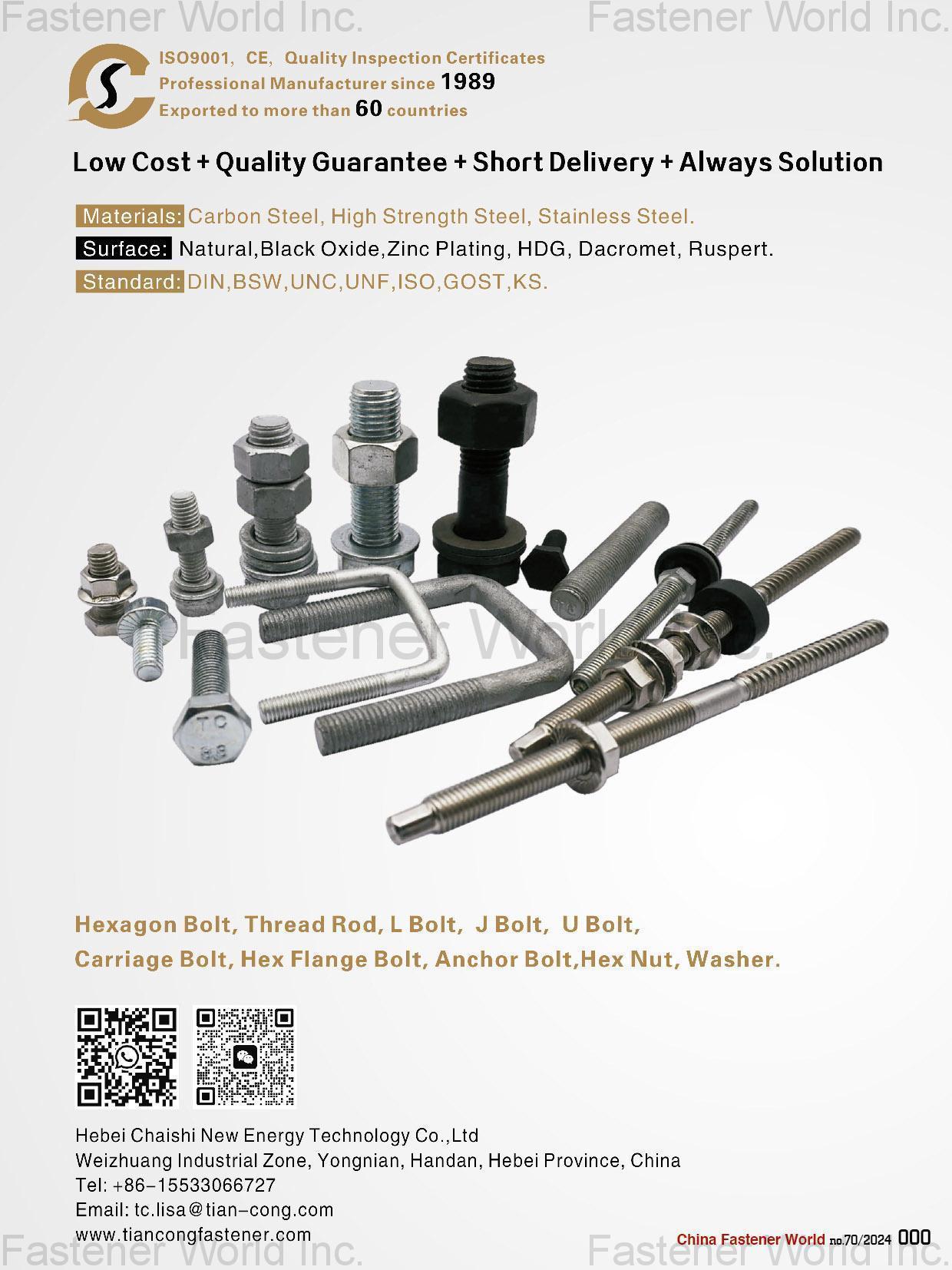 HEBEI CHAISHI NEW ENERGY TECHNOLOGY CO., LTD. , Hexagon Bolt, Thread Rod, L Bolt, J Bolt, U Bolt, Carriage Bolt, Hex Flange Bolt, Anchor Bolt, Hex Nut, Washer