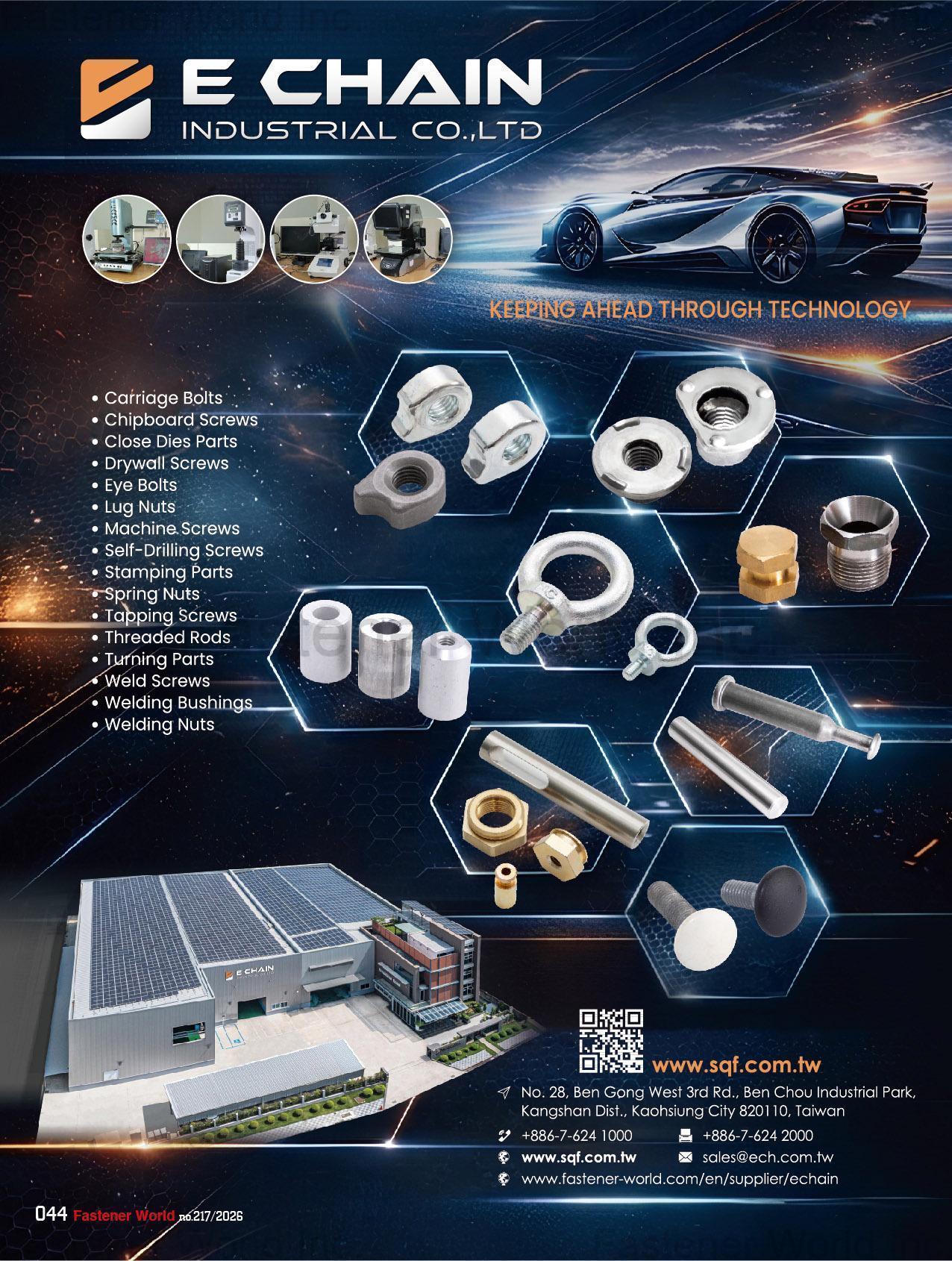 E CHAIN INDUSTRIAL CO., LTD. , Carriage Bolts, Chipboard Screws, Close Dies Parts, Drywall Screws, Eye Bolts, Lug Nuts, Machine Screws, Self-drilling Screws, Stamping Parts, Spring Nuts, Tapping Screws, Threaded Rods, Turning Parts, Weld Screws, Welding Bushings, Welding Nuts