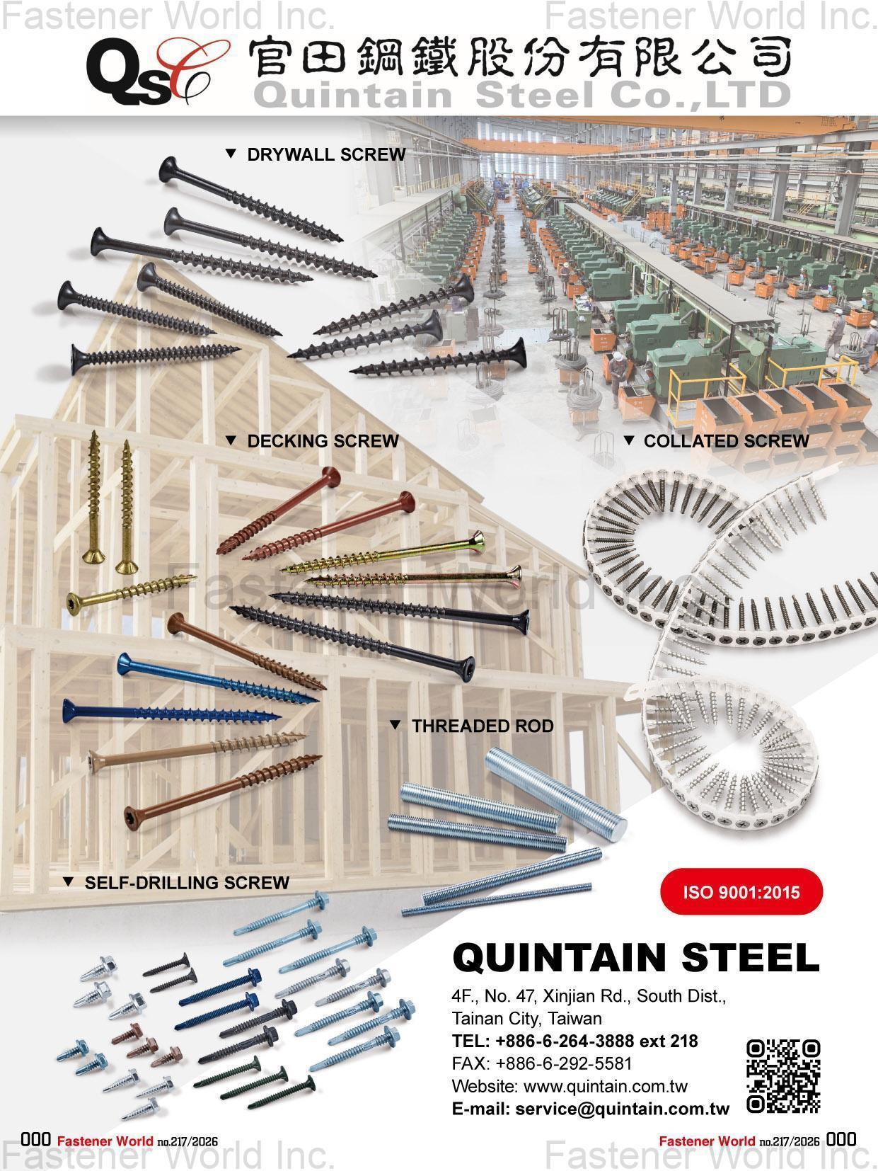 QUINTAIN STEEL CO., LTD , Drywall Screw, Decking Screw, Collated Screw, Threaded Rod, Self-Drilling Screw QUINTAIN STEEL CO., LTD , Drywall Screw, Decking Screw, Collated Screw, Threaded Rod, Self-Drilling Screw