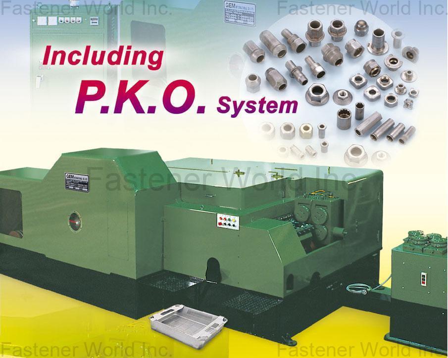 GEM INTERNATIONAL CO., LTD.  , Multi-Stage Cold Nut Former & Part Former Including P.K.O. System