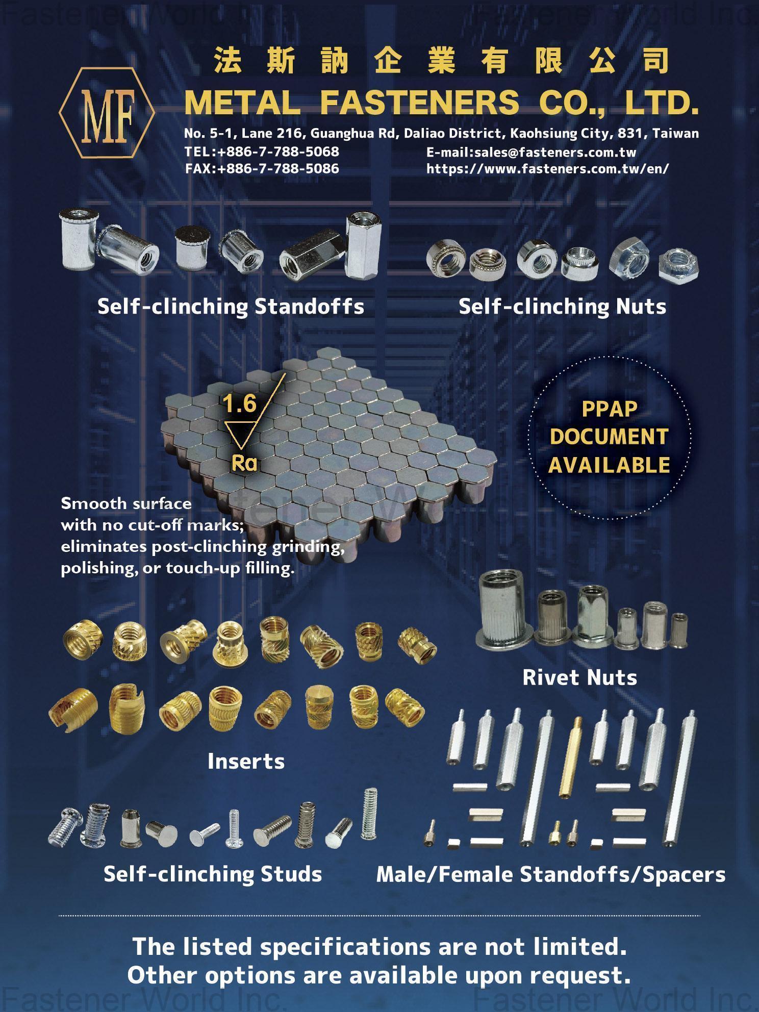 METAL FASTENERS CO., LTD.  , Smooth Surface with no cut-off marks; eliminates post-clinching grinding, polishing, or touch-up filling, Self-clinching Standoffs, Self-clinching Nuts, Inserts, Rivet Nuts, Self-clinching Studs, Male/Female Standoffs/Spacers
