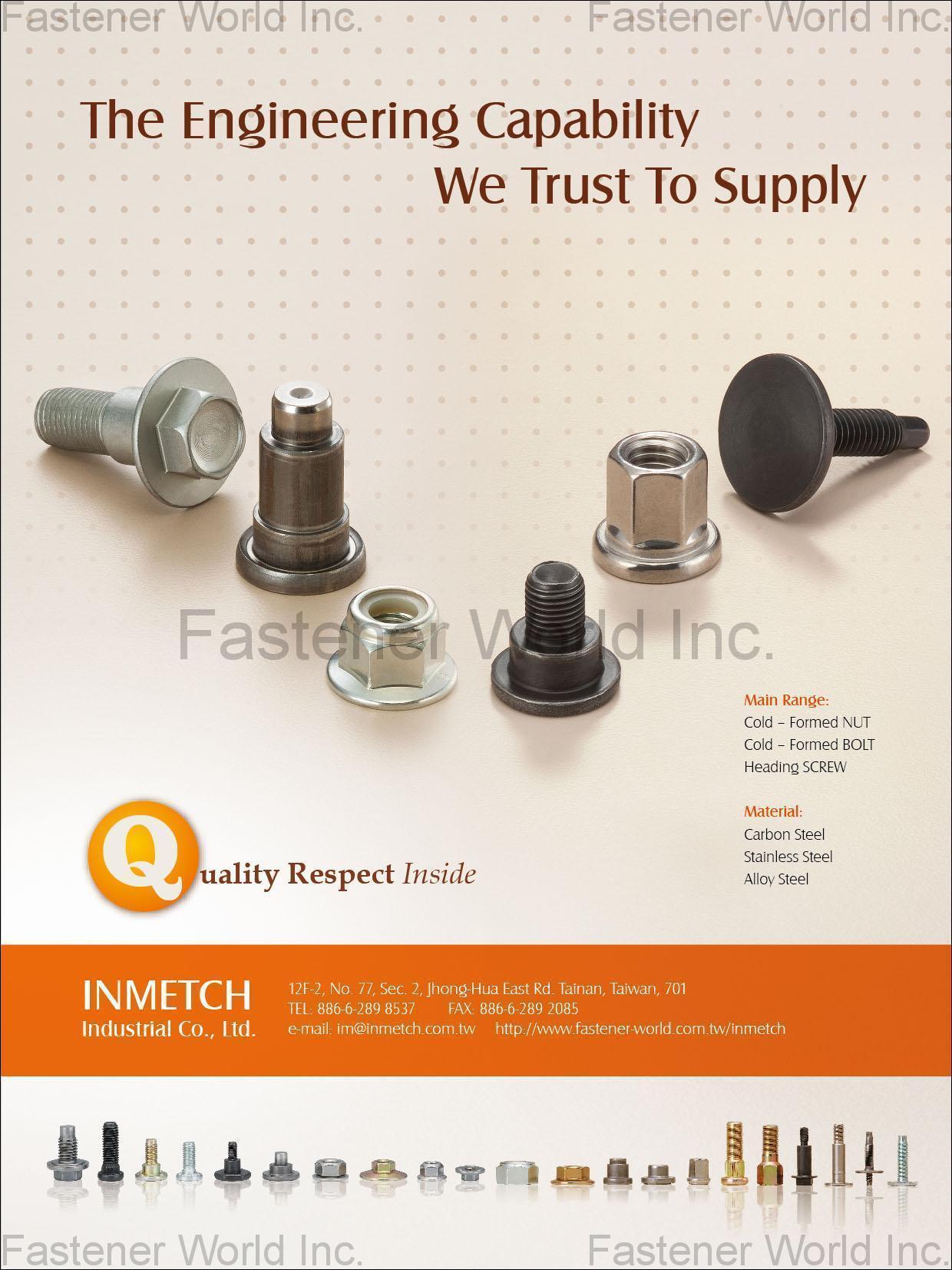 INMETCH INDUSTRIAL CO., LTD.  , Customer-Print Fasteners Available, Cold-Formed Nuts, Cold Formed Bolts, Heading Screws , Customized Special Screws / Bolts