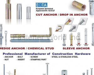 CUT ANCHOR, DROP IN ANCHOR, WEDGE ANCHOR, CHEMICAL STUD, SLEEVE ANCHOR, ANCHOR, BOLT, NUT, SCREW, INSERT, STAMPING PART, STEEL & STAINLESS STEEL(TSENG WIN / ORIENTAL MULTIPLE ENTERPRISE LTD.)